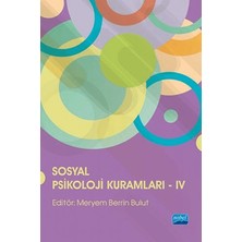 Nobel Akademik Yayıncılık Sosyal Psikoloji Kuramları - Iv