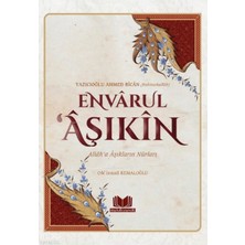 Kitap Kalbi Yayıncılık Envarul Aşıkin - Allah'a Aşıkların Nurları