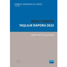 Nobel Akademik Yayıncılık Ikinci Türkiye Yaşlılık Raporu 2023
