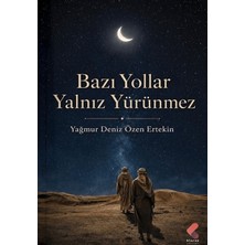 Klaros Yayınları Bazı Yollar Yalnız Yürünmez