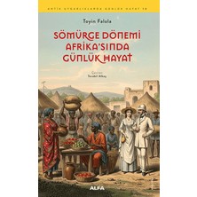 Alfa Yayınları Sömürge Dönemi Afrika'sında Günlük Hayat