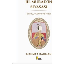 Çıra Yayınları Iıı. Murad'ın Siyasası