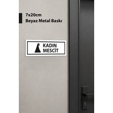 Grafiklas Kadın Mescit Kapı Isimliği, 7X20 cm Beyaz Metal Baskı, Mescit Yönlendirme ve Kapı Tabelası
