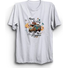  Don't Worry Be Hippie, Endişelenmeyin Hippi Olun Tişört