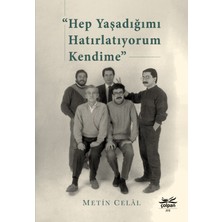 “hep Yaşadığımı Hatırlatıyorum Kendime”
