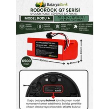 Bataryabank Roborock Q7 / Q7+ / Q7 Plus / Q7 Max / Q7 Max+ Uyumlu Robot Süpürge Bataryası 14.4V 6500MAH Li-Ion Yüksek Kapasiteli Şarj Edilebilir Pil