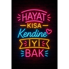 Lucena Neon Motivasyon Duvar Tablosu Hayat Kısa Kendine Iyi Bak Mdf Dekoratif Duvar Panosu
