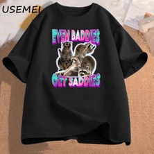  Erkek Pamuk T-Shirt Bile Baddies Olsun Saddies Rakun Komik Garip Belirli Meme Grafik Baskılı