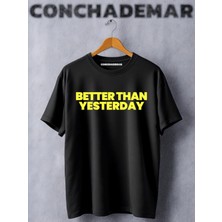  Better Than Yesterday Baskılı Oversize T-Shirt