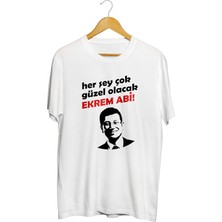  Her Şey Çok Güzel Olacak Ekrem Abi Baskılı Kaliteli Tişört