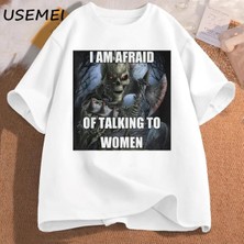  Ben Kadın T-Shirt Erkek Pamuk Kısa Kollu Tees ile Konuşmaktan Korkuyorum Komik Sert Iskelet M