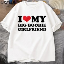  Ben Kalp Benim Büyük Boobie Kız Arkadaşı T-Shirt Erkekler Komik Erkekler Için Hediye Erkek Ar