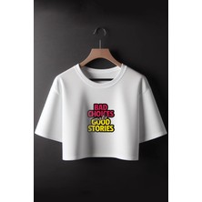  Bad Choices Make Good Stories Baskılı Crop Tshirt