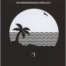Plak İstasyonu CD The Neighbourhood Wiped Out (Açılmamış Ambalajında) CD
