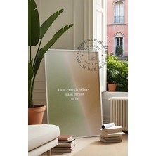 Des Vu Print I Am Exactly Where I Meant To Be Posteri, Aura Temalı Poster
