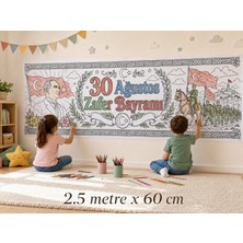 Musnig 30 Agustos Zafer Bayramı1 Temalı Dev Boyama Kağıdı 2,5 Metre Rulo Boyama Kağıdı Çocuk Anaokulu ve Kreşler Için Aktivite Çocuk Eğitici Boyama