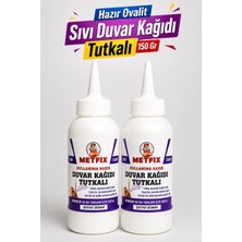 Metfix 2 Adet 150 gr Hazır Ovalit Sıvı Duvar Kağıdı Tutkalı Şeffaf Kuruyan Güçlü Yapıştırıcı