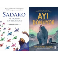 Beyaz Balina Yayınları Sadako ve Kağıttan Bir Turna Kuşu (Eleanor Coerr) ve Ayı Dönüyor