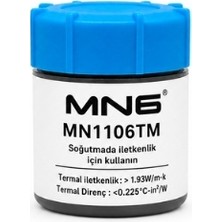 Mn6 MN1106TM Gri Termal Macun 10 gr 1.93 W/mk - Cpu, Gpu, Chipset, Laptop, Pc, Ekran Kartı ve LED Modül Uyumlu