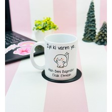 Yakestore Giftmoda Iyi Ki Varım Ya Tasarımlı Kupa Bardak