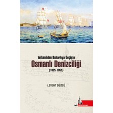 Balance Life Yelkenliden Buharlıya Geçişte Osmanlı Denizciliği (1825-1855)