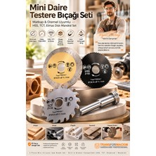 Transformacion 3'lü Mini Daire Testere Bıçağı Seti - Matkap ve Dremel Uyumlu HSS, TCT, Elmas Disk Mandrel Set 722541