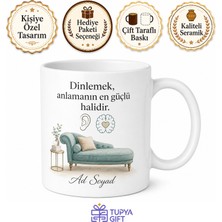 Tupya Gift Psikolog Divan Dinleyen Kulak Ruh Terapisi Farkındalık Kupa Bardak Hediye