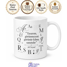 Tupya Gift Isimli Font Temalı Grafiker Kupası Özel Tasarım Baskılı Kupa Bardak Hediye