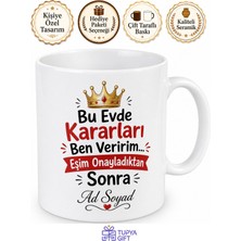 Tupya Gift Evin Gerçek Patronu Eşime Otorite Temalı Esprili Kupa Bardak Hediye