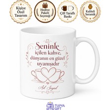Tupya Gift Kişiye Özel Romantik Sabah Kahvesi Kupa Bardak Isimli Hediye