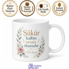 Tupya Gift Isme Özel Şükür Yazılı Kupa Bardak Hediye Özel Tasarım Porselen