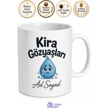 Tupya Gift Isme Özel Kira Gözyaşları Yazılı Komik Kupa Bardak Esprili Hediye