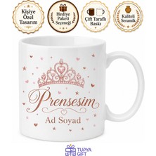 Tupya Gift Isme Özel Prensesim Yazılı Kupa Bardak Özel Tasarım Porselen Hediye