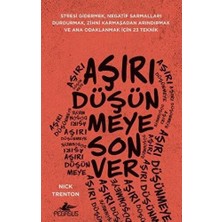 Aesco Aşırı Düşünmeye Son Ver: Stresi Gidermek, Negatif Sarmalları Durdurmak, Zihni Karmaşadan Arındırmak ve Ana Odaklanmak Için 23 Teknik