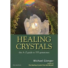 Aesco Healing Crystals: The A - Z Guide To 555 Gemstones