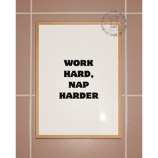 Des Vu Print Work Hard Nap Harder Posteri,pinterest Temalı Poster