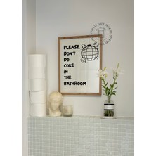 Des Vu Print Please Don't Do Coke In The Bathroom Posteri, Banyo Temalı Poster