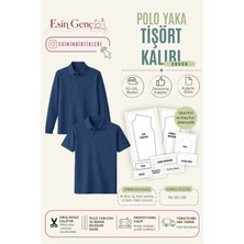 Esin'in Diktikleri Erkek Polo Yaka Tişört Kalıbı | XS-5XL Beden | Kağıt Baskı | Profesyonel Dikiş Kalıbı