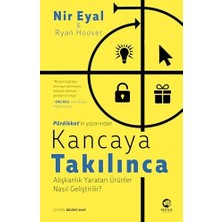 Palmira Demir Kancaya Takılınca: Alışkanlık Yaratan Ürünler Nasıl Geliştirilir?