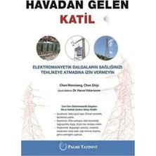 Palmira Demir Havadan Gelen Katil: Elektromanyetik Dalgaların Sağlığınızı Tehlikeye Atmasına Izin Vermeyin