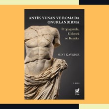 Palmira Demir Antik Yunan ve Roma'da Onurlandırma: Propaganda, Gelenek ve Kentler