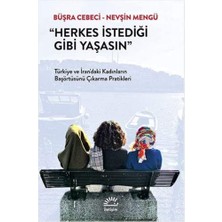Palmira Demir Herkes Istediği Gibi Yaşasın: Türkiye ve Iran’daki Kadınların Başörtüsünü Çıkarma Pratikleri