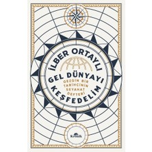 Palmira Demir Gel Dünyayı Keşfedelim: Gezgin Bir Tarihçinin Seyahat Defteri
