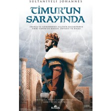 Palmira Demir Timur’un Sarayında: Fransa'ya Gönderdiği Elçinin Kaleminden Emir Timur'un Hayatı, Devleti ve Halkı