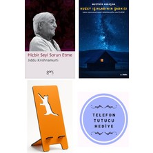 Hiçbir Şeyi Sorun Etme - Jiddu Krishnamurti + Kuzey Işıklarının Şarkısı + Telefon Tutucu