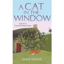 Palmira Demir A Cat In The Window: Tales From A Cornish Flower Farm