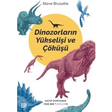 Palmira Demir Dinozorların Yükselişi ve Çöküşü: Kayıp Dünya'nın Yeni Bir Tarihçesi
