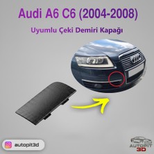 AutoPit 3D Audi A6 C6 (2004-2008) Uyumlu Ön Tampon Çeki Demiri Kapağı