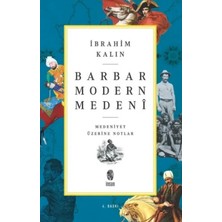 Prod Home Barbar Modern Medeni - Medaniyet Üzerine Notlar