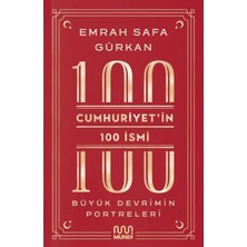 Prod Home Cumhuriyetin 100 Ismi: Büyük Devrimin Portreleri